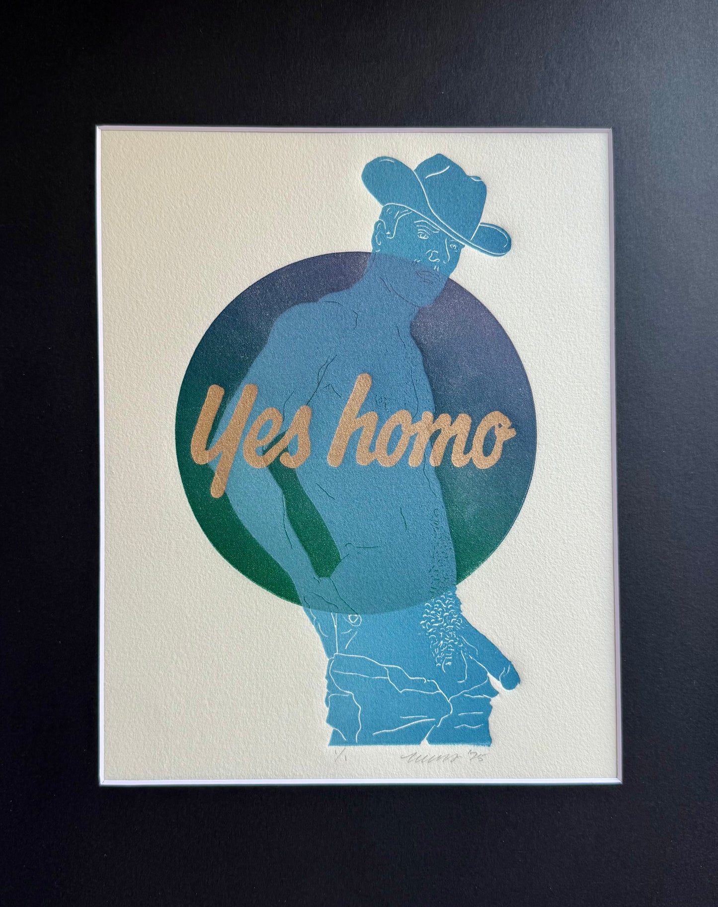 Gold “Yes Homo” on Blue Cowboy. 8x10 Art in 11x14 Mat.