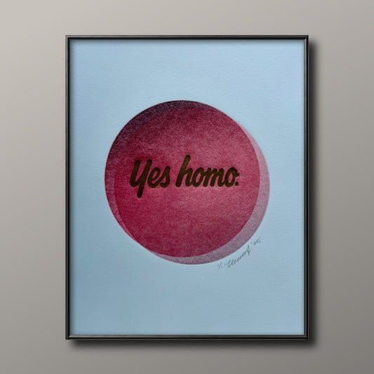 “Yes Homo.” Interlocking Circles. 11x15 Art.
