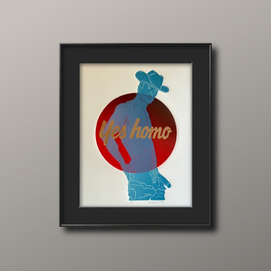 “Yes Homo” Cowboy. Red Circle. 8x10 Art in 11x14 Mat.