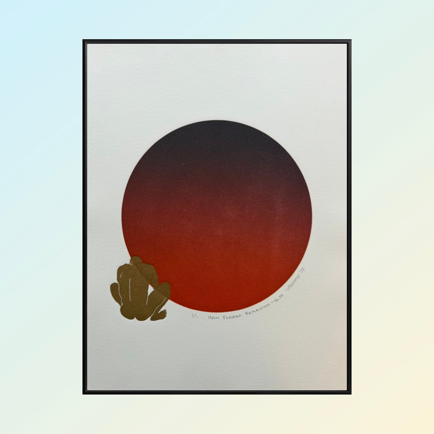 “Upon Further Reflection - No. 24”. 11x15 Art. Unmatted.